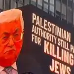 שלט ענק הוצג בניו יורק: "הרשות הפלסטינית עדיין משלמת למחבלים שרוצחים יהודים"